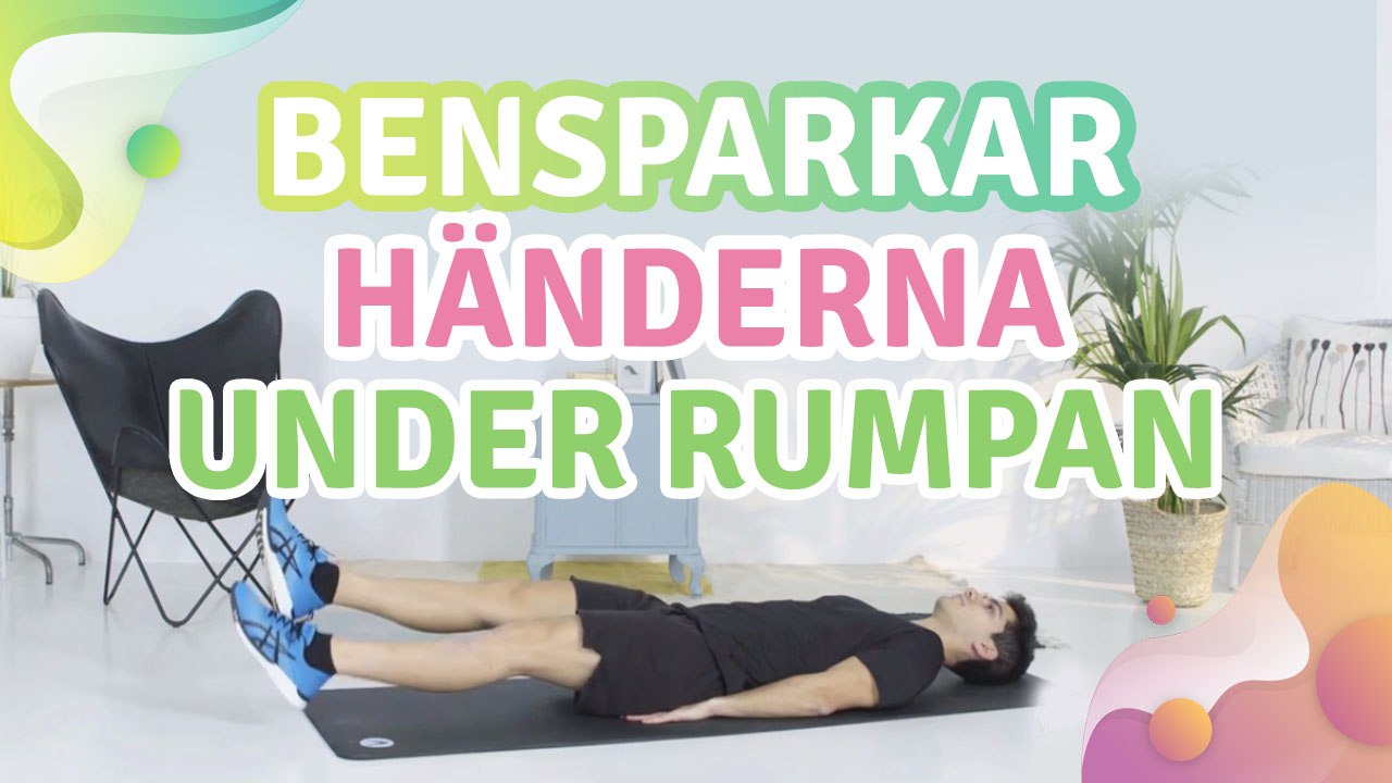 Bensparkar, händerna under rumpan - Steg för Hälsa