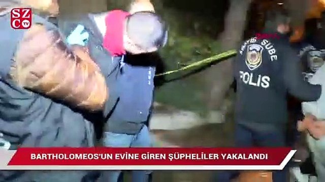 Bartholomeos'un evine giren şüpheliler kartal'da suçüstü yakalandı