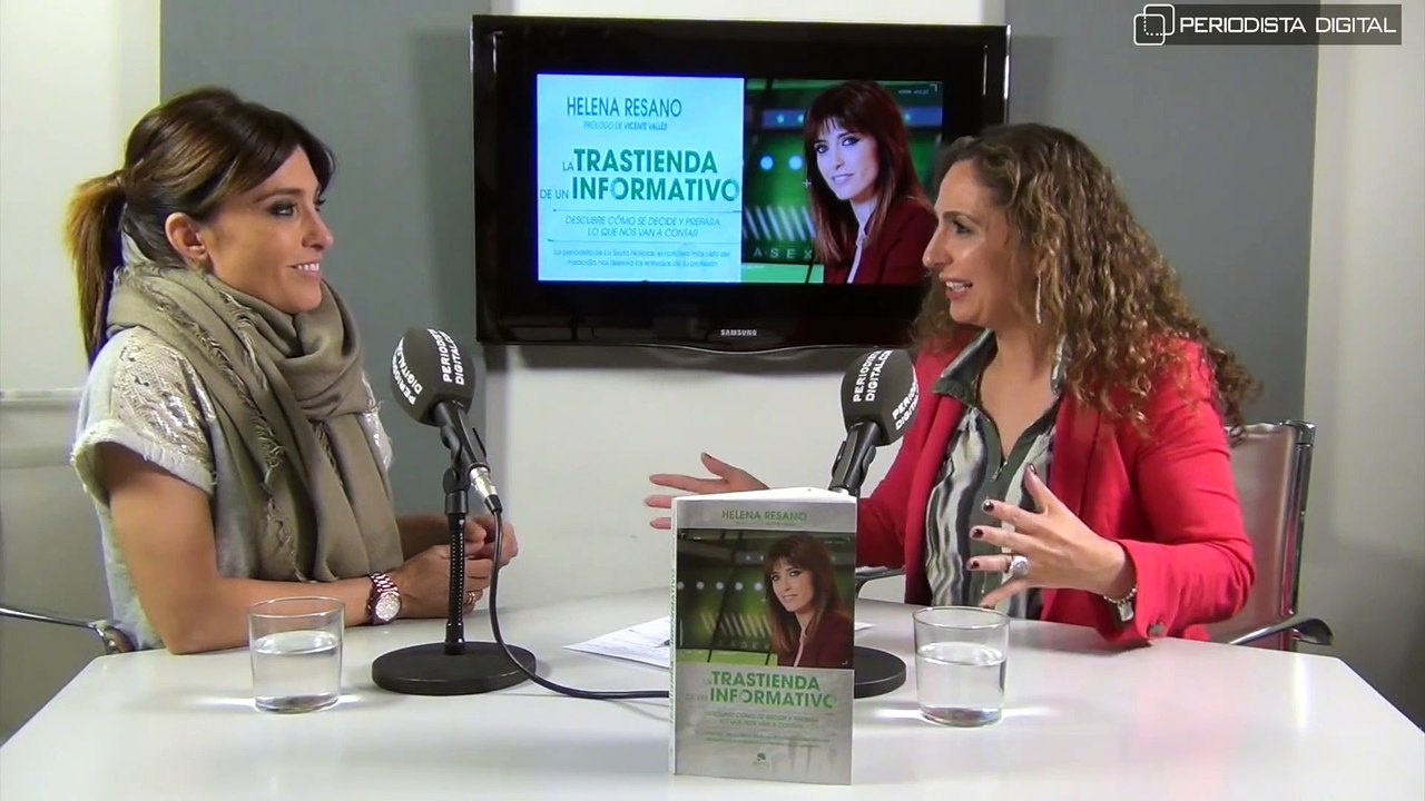 Helena Resano - 'En LaSexta entendimos lo que pasaba en la calle pero estábamos antes que Podemos'.