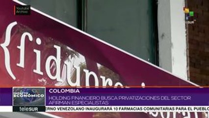 Colombia: analistas aseguran que holding financiero busca privatizar