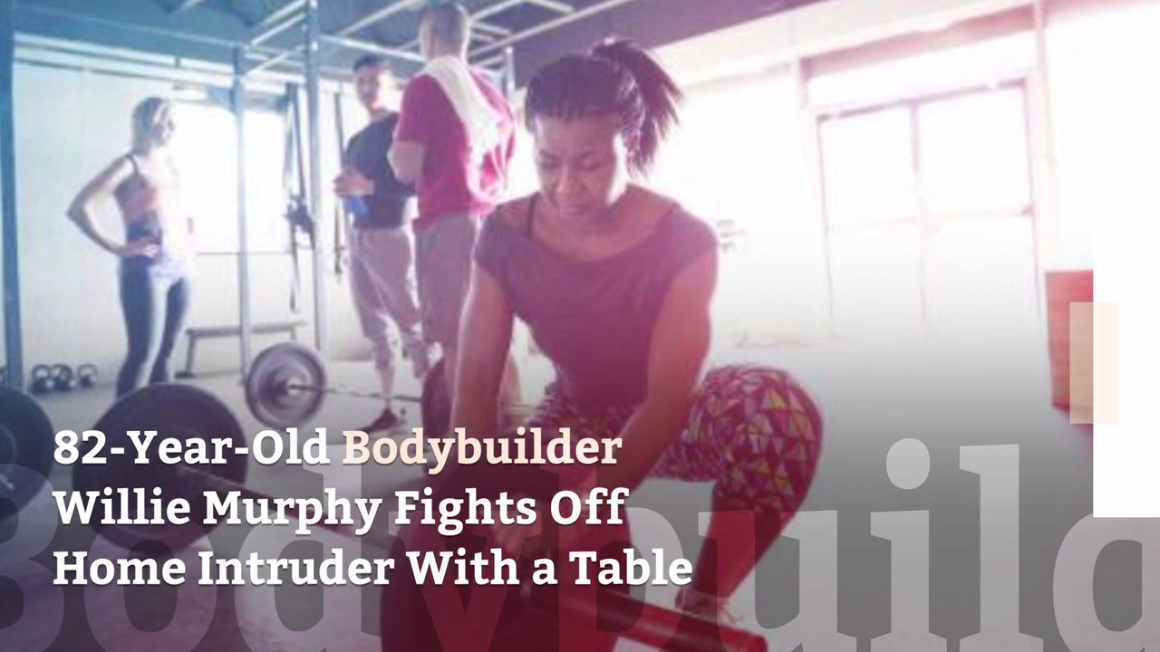 82-Year-Old Bodybuilder Willie Murphy Fights Off Home Intruder With a Table