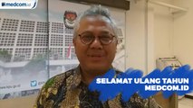 Arief Budiman Ucapkan Selamat Ulang Tahun untuk Medcom.id