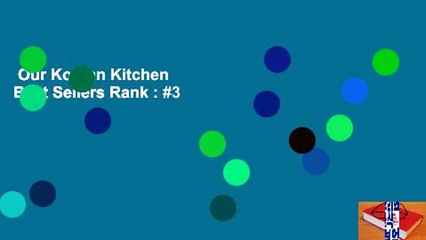 Our Korean Kitchen  Best Sellers Rank : #3