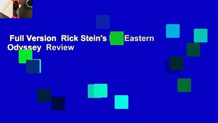 Full Version  Rick Stein's Far Eastern Odyssey  Review