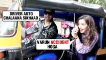 Varun Dhawan LEARNING To Drive Auto Rickshaw With Shraddha Kapoor and Nora Fatehi | Street Dancer
