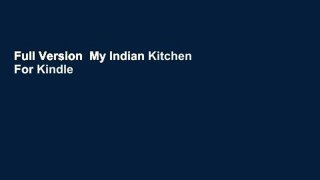 Full Version  My Indian Kitchen  For Kindle