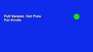 Full Version  Hot Plate  For Kindle