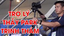 Thầy Park cử trợ lý đi trinh thám các đối thủ tại bảng A khi U22 Việt Nam nghỉ thi đấu | NEXT SPORTS