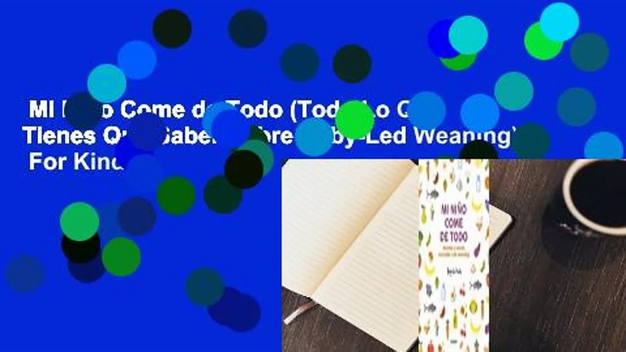 Mi Ni?o Come de Todo (Todo Lo Que Tienes Que Saber Sobre Baby-Led Weaning)  For Kindle