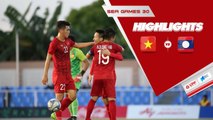 Highlights | U22 Việt Nam - U22 Lào | Chiến thắng thuyết phục tại SEA Games 30| VPF Media