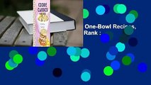 Cookie Classics Made Easy: One-Bowl Recipes, Perfect Results  Best Sellers Rank : #4