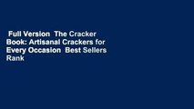 Full Version  The Cracker Book: Artisanal Crackers for Every Occasion  Best Sellers Rank : #4