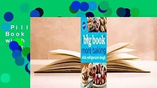Pillsbury The Big Book of More Baking with Refrigerated Dough  For Kindle