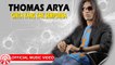 Thomas Arya - Cinta Yang Tak Sempurna [Official Music Video HD]