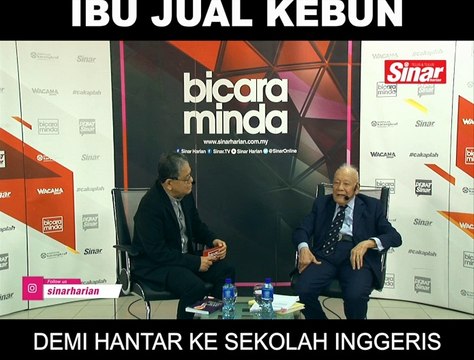 Ibu jual kebun demi hantar ke sekolah Inggeris