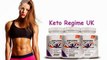 Keto Regime UK Price, Scam, Diet Pills Reviews & Where to Buy