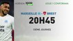 Ligue 1 Conforama - 15ème journée : Marseille affronte Brest ce soir sur CANAL+SPORT