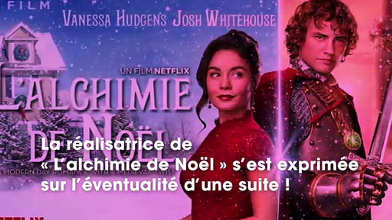 L’alchimie de Noël : il est fort probable qu’un 2ème film soit en préparation sur Netflix