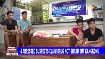 4 arrested suspects claim drug not shabu but kangkong