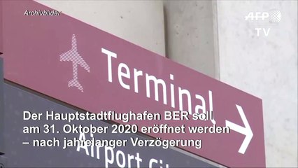 Berliner Pannenflughafen BER soll jetzt am 31. Oktober 2020 öffnen