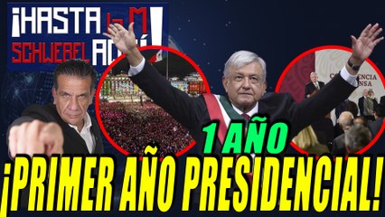 AMLO cumple su primer año como Presidente RECUENTO ANÁLISIS #ÉntraleALaPolémica