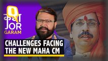 Seven Prospective Challenges Before New Maha CM Uddhav Thackeray