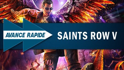 SAINTS ROW V : À quoi s'attendre ? | AVANCE RAPIDE