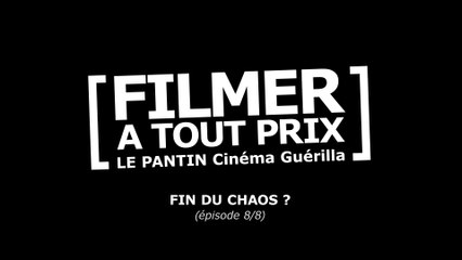 "Filmer À Tout Prix" (ep08/08)