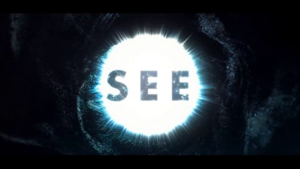 SEE (2019-) Bande Annonce VF - Série Tv