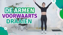 De armen voorwaarts draaien - Ik Ben Fit