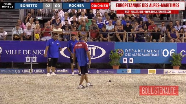 Finale superbe BONETTO vs LACROIX : Europétanque des Alpes-Maritimes 2019