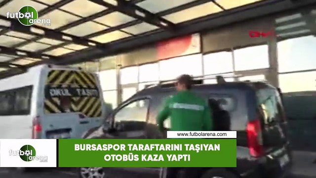 Bursaspor taraftarını taşıyan otobüs kaza yaptı