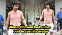 Varun Dhawan looks uber cool in casuals avatar