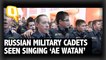 Russian Cadets Singing 'Ae Watan' At An Event In Moscow