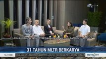 31 Tahun MLTR Berkarya (1)