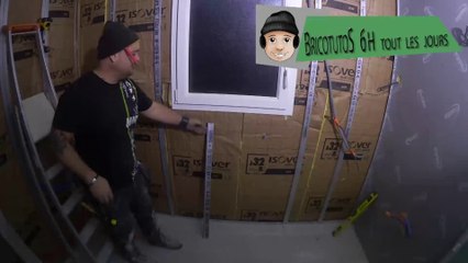 9 placo point singulier sous fenêtre f530 montage fourrure réglage