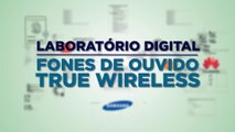 Laboratório Digital: comparamos fones true wireless. Confira os resultados
