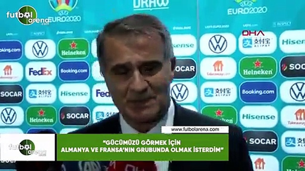 Şenol Güneş: "Gücümüzü görmek için Almanya ve Fransa'nın grubunda olmak isterdim"