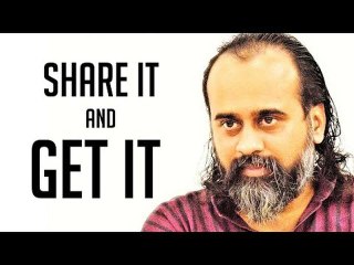 Unless you share it, you will not get it || Acharya Prashant (2019)
