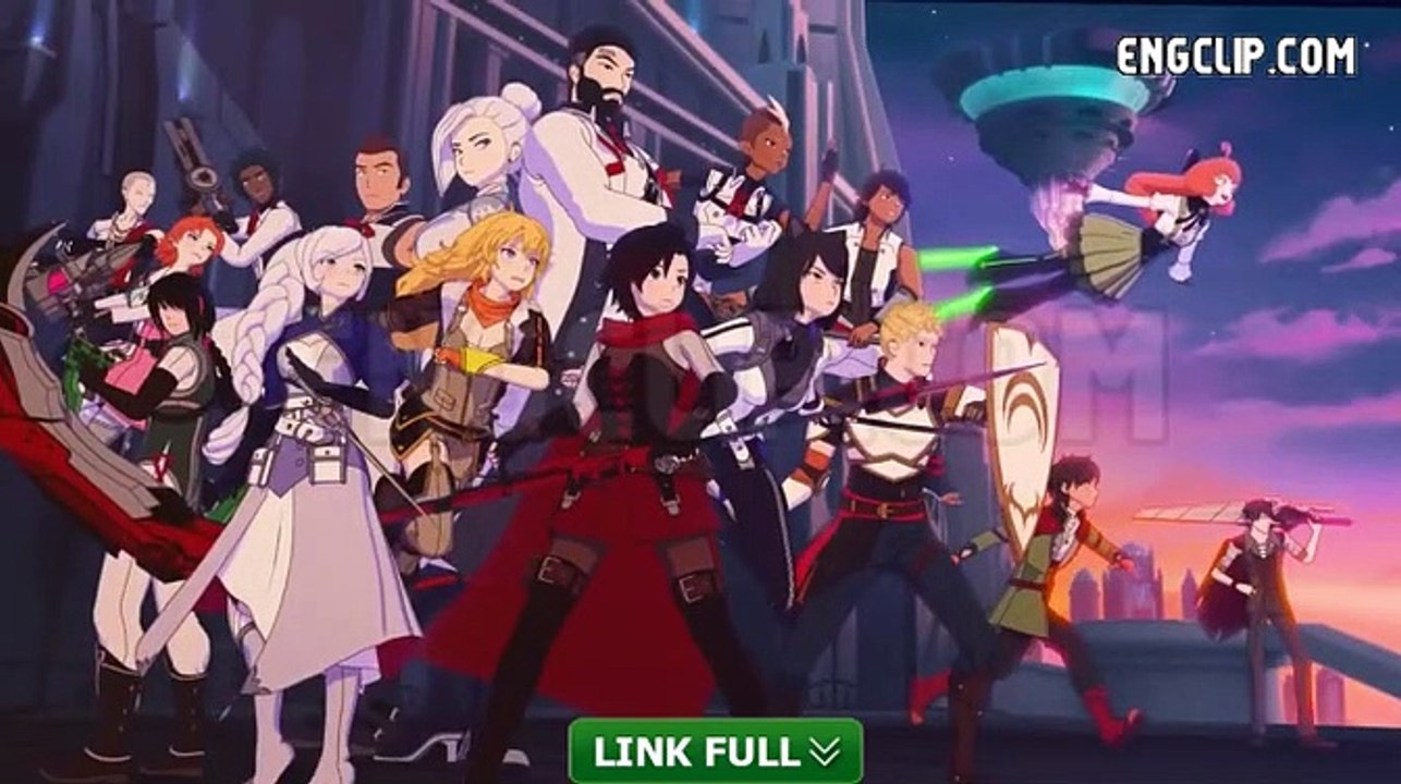 RWBY Volume 07 EP.6 - Sparks - November 30, 2019 || RWBY V7:E5 (30/11/2019) - ENGCLIP.com
