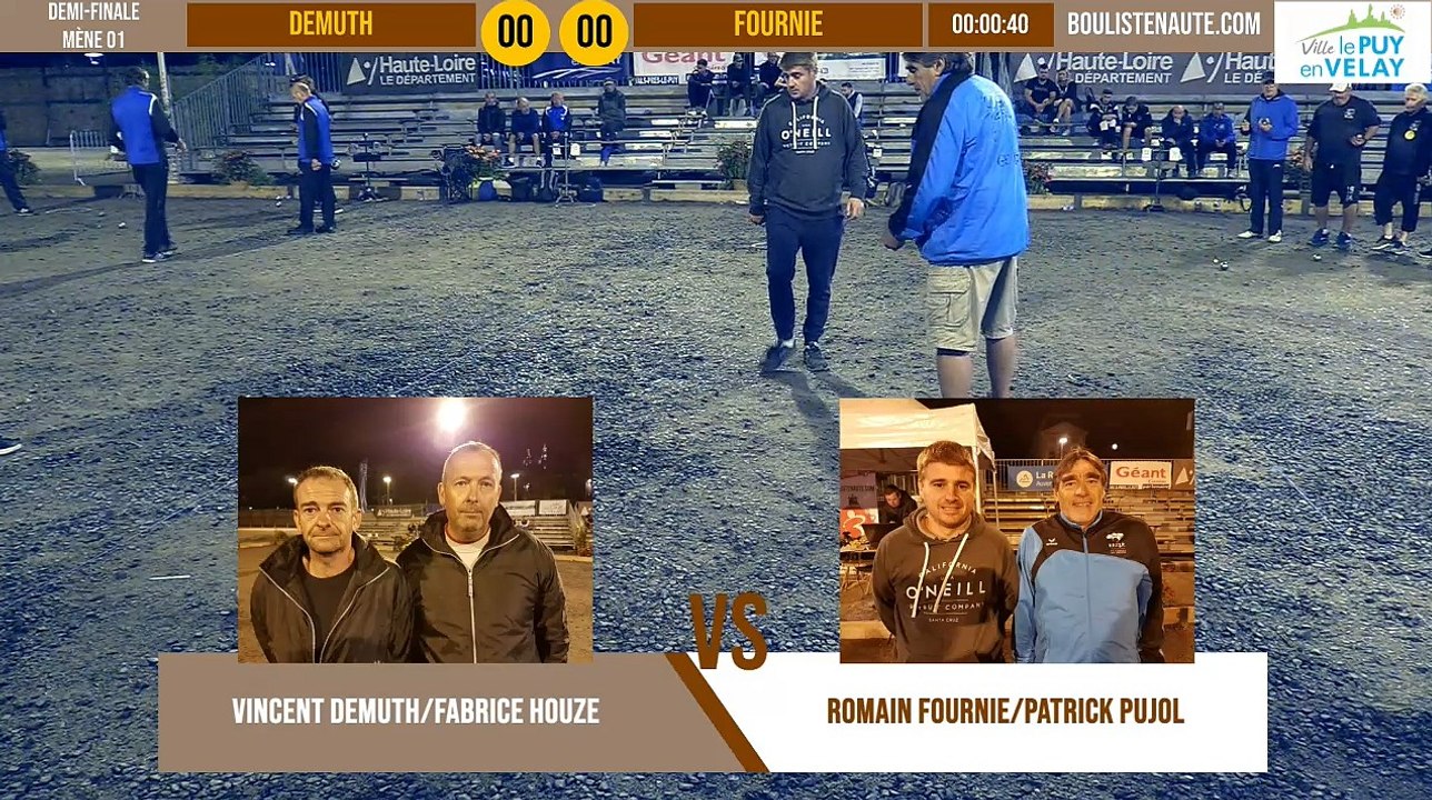 Demi-finale doublette DEMUTH vs FOURNIE : National à pétanque du Puy-en-Velay été 2019