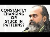 Are we constantly changing, or are we stuck within patterns? || Acharya Prashant (2019)