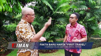 Dibalik Ratusan Miliar Aset First Travel - AIMAN (5)