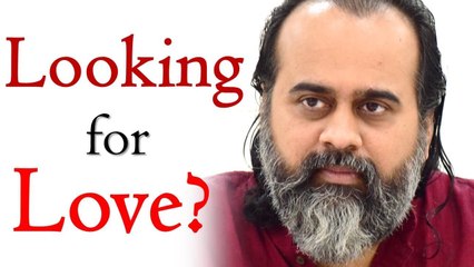 Looking for love? || Acharya Prashant (2018)