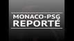 SOCIAL: Football: Ligue 1: 15e j. - Monaco-PSG reporté