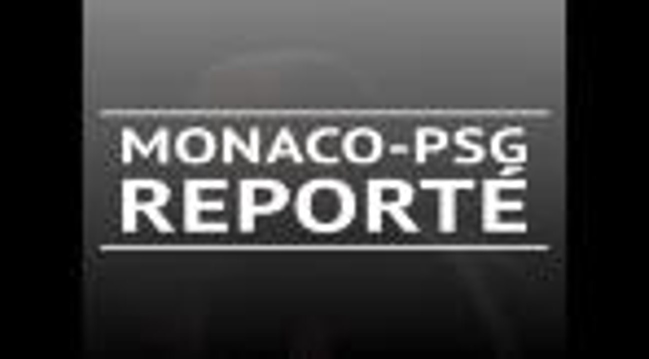 SOCIAL: Football: Ligue 1: 15e j. - Monaco-PSG reporté