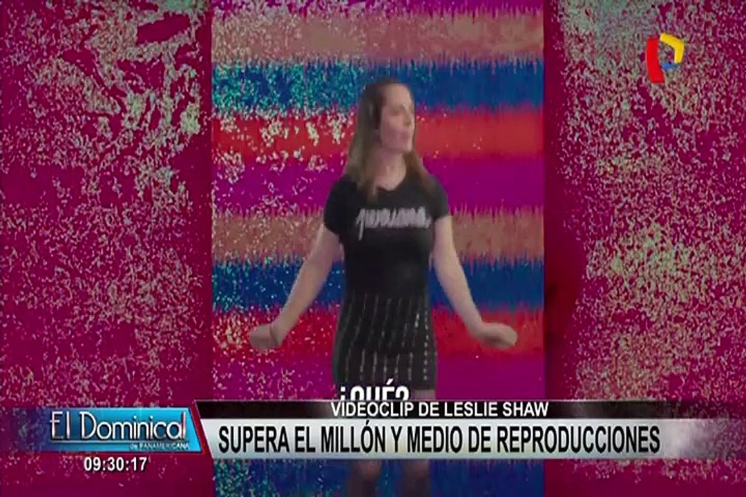 Video de Leslie Shaw supera el millón y medio de reproducciones