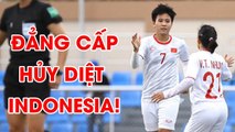 Highlights Bóng Đá Nữ |  Việt Nam – Indonesia | Hủy diệt 6-0, tiến vào bán kết SEA Games 30 | NEXT SPORTS