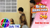 Bí Kíp Hạnh Phúc - Tập 56[1]: Đánh thức bé Ngọc - Hành trình gian nan của bà Phụng