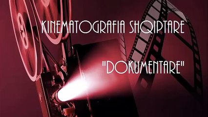 DOKUMENTARI "NE GJURMET E SHEKUJVE" | Kinematografia Shqiptare ne Dailymotion